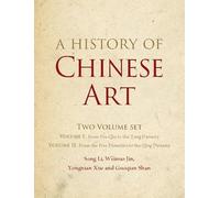 A History of Chinese Art 2 Volume Hardback Set (The Cambridge China Library)