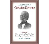 A History of Christian Doctrine: Volume Two: 2