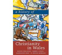 A History of Christianity in Wales