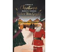 A History of Christmas Markets through Santa’s Beer Goggles