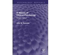 A History of Clinical Psychology : Second Edition