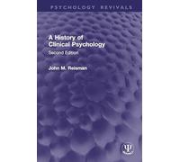 A History of Clinical Psychology: Second Edition (Psychology Revivals)