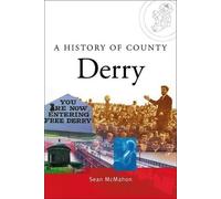 A History of County Derry