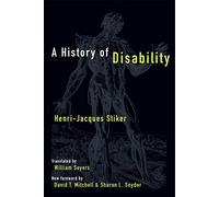 A History of Disability (Corporealities: Discourses of Disability)