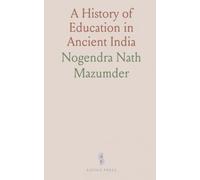 A History of Education in Ancient India
