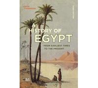 A History of Egypt : From Earliest Times to the Present