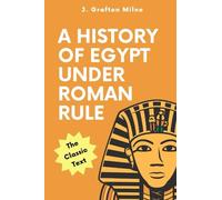 A History of Egypt Under Roman Rule