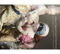 A History of Eighteenth-Century German Porcelain: The Warda Stevens Stout Collection