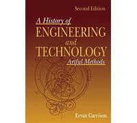 A History of Engineering and Technology: Artful Methods