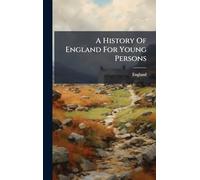 A History Of England For Young Persons