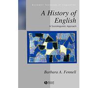 A History of English: A Sociolinguistic Approach: 17 (Blackwell Textbooks in Linguistics)