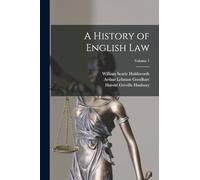 A History of English Law; Volume 1