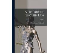 A History of English law; Volume 9
