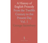 A History of English Prosody: From the Twelfth Century to the Present Day