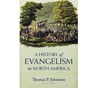 A History of Evangelism in North America