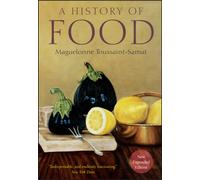 A History of Food, New and Expanded Edition