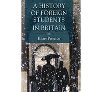A History of Foreign Students in Britain