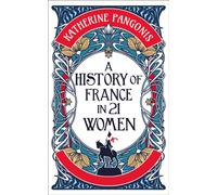 A History of France in 21 Women
