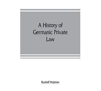 A history of Germanic private law