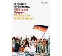 A History of Germany, 1800 to the Present