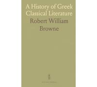 A History of Gr lassical Literature