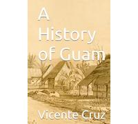A History of Guam