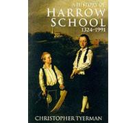 A History of Harrow School 1324-1991