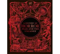 A History of Horror, Fear, and the Uncanny