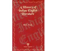 A HISTORY OF INDIAN ENGLISH LITERATURE