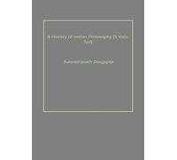 A History of Indian Philosophy {5 Vols. Set}