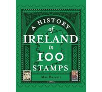 A History of Ireland in 100 Stamps