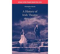 A History of Irish Theatre 1601-2000