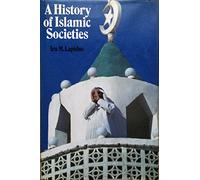 A History of Islamic Societies