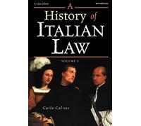 A History of Italian Law: Volume I: v. I