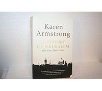 A History of Jerusalem: One City, Three Faiths