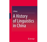 A History of Linguistics in China