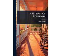 A History Of Louisiana