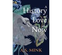 A History of Love and Now