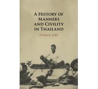A History of Manners and Civility in Thailand