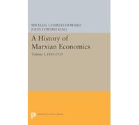A History of Marxian Economics, Volume I: 1883-1929 (Princeton Legacy Library): 1026