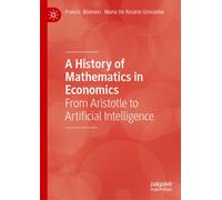A History of Mathematics in Economics : From Aristotle to Artificial Intelligence