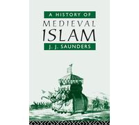 A History of Medieval Islam