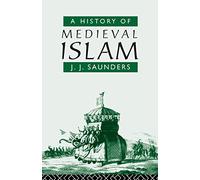 A History of Medieval Islam
