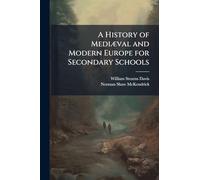 A History of Mediæval and Modern Europe for Secondary Schools
