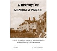 A History of Mendham Parish: A stroll through the history of Mendham Parish accompanied by Alfred Munnings