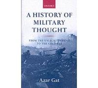 A History of Military Thought – From the Enlightenment to the Cold War – 9780199247622