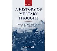 A History of Military Thought – From the Enlightenment to the Cold War – 9780199247622