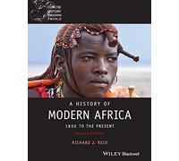 A History of Modern Africa: 1800 to the Present (Wiley Blackwell Concise History of the Modern World)