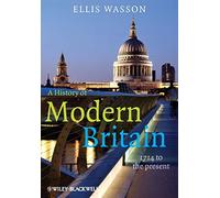 A History of Modern Britain: 1714 to the Present