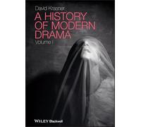 A History of Modern Drama, Volume I: 1